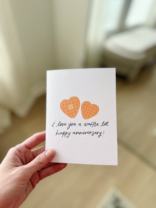 I Love You a Waffle Lot Anniversary Card